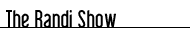 Listen to the Randi Show